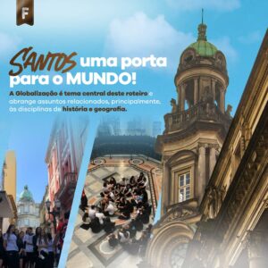 Santos uma Porta para o Mundo! - Colégio CPV Morumbi